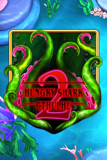 Бесплатная игра Hungry Shark Cthulhu | SELECTOR KZ 