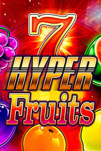 Бесплатная игра Hyper Fruits | SELECTOR KZ 