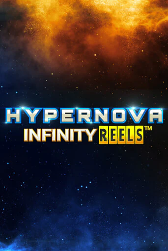 Бесплатная игра Hypernova Infinity Reels | SELECTOR KZ 