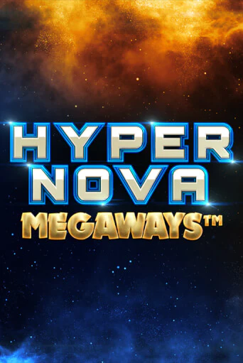 Бесплатная игра Hypernova Megaways | SELECTOR KZ 