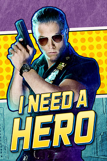 Бесплатная игра I Need A Hero | SELECTOR KZ 