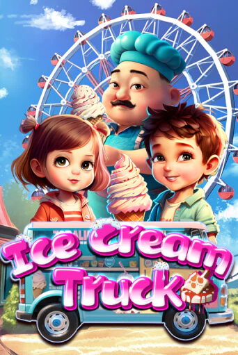 Бесплатная игра Ice Cream Truck | SELECTOR KZ 