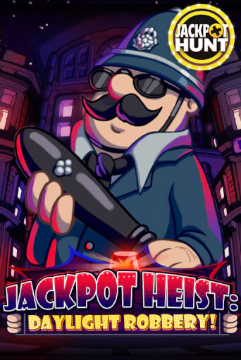 Бесплатная игра Jackpot Heist: Daylight Robbery | SELECTOR KZ 