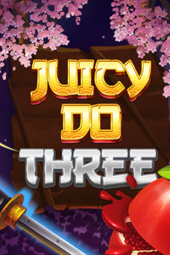 Бесплатная игра Juicy Do Three | SELECTOR KZ 