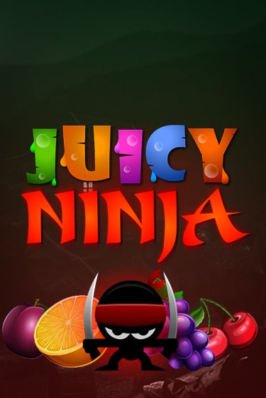 Бесплатная игра Juicy Ninja | SELECTOR KZ 