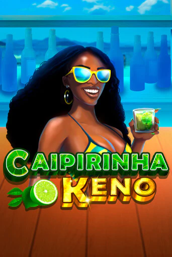 Бесплатная игра Caipirinha Keno | SELECTOR KZ 