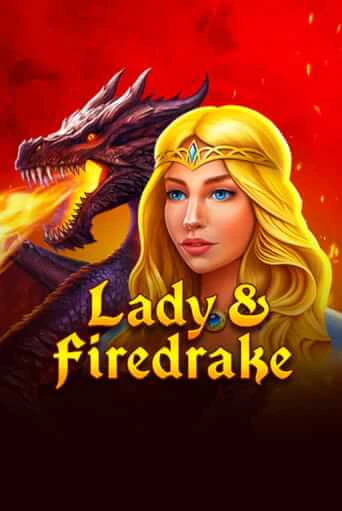 Бесплатная игра Lady & Firedrake | SELECTOR KZ 