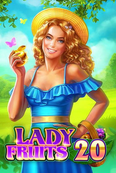 Бесплатная игра Lady Fruits 20 | SELECTOR KZ 