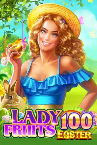 Бесплатная игра Lady Fruits Easter 100 | SELECTOR KZ 