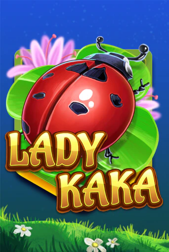 Бесплатная игра Lady KAKA | SELECTOR KZ 