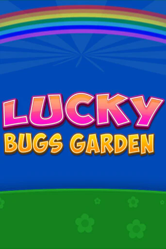 Бесплатная игра Lucky Bugs Garden | SELECTOR KZ 