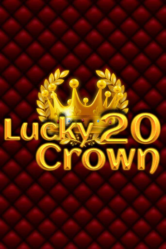 Бесплатная игра Lucky Crown 20 | SELECTOR KZ 