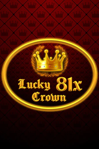 Бесплатная игра Lucky Crown 81x | SELECTOR KZ 