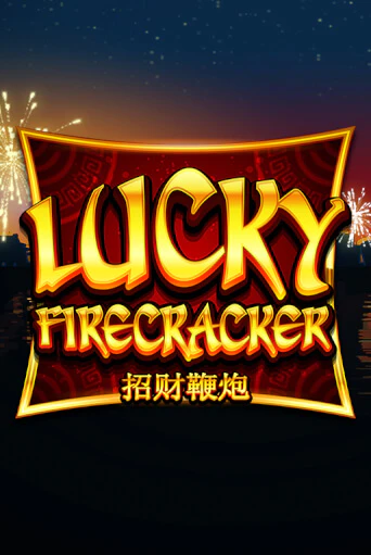 Бесплатная игра Lucky Firecracker | SELECTOR KZ 