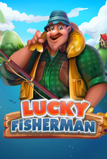 Бесплатная игра Lucky Fisherman | SELECTOR KZ 