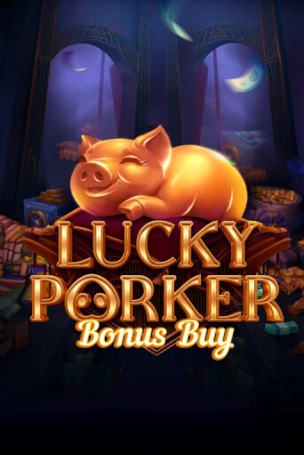 Бесплатная игра Lucky Porker Bonus Buy | SELECTOR KZ 