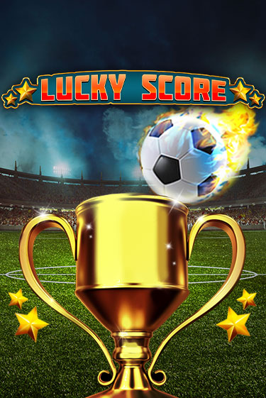 Бесплатная игра Lucky Score | SELECTOR KZ 