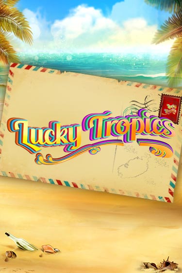 Бесплатная игра Lucky Tropics | SELECTOR KZ 