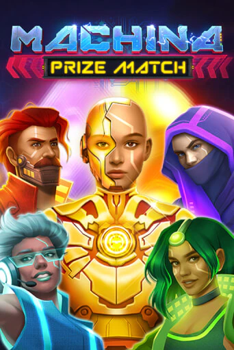 Бесплатная игра Machina PrizeMatch | SELECTOR KZ 