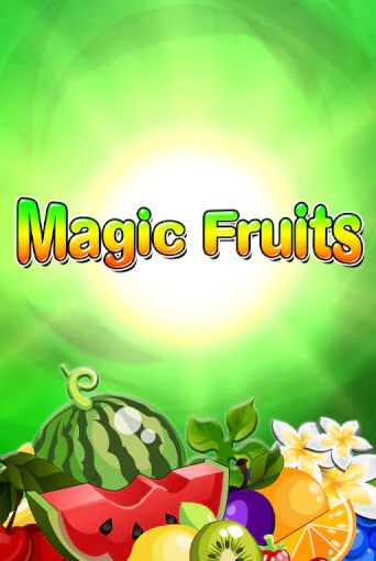 Бесплатная игра Magic Fruits | SELECTOR KZ 