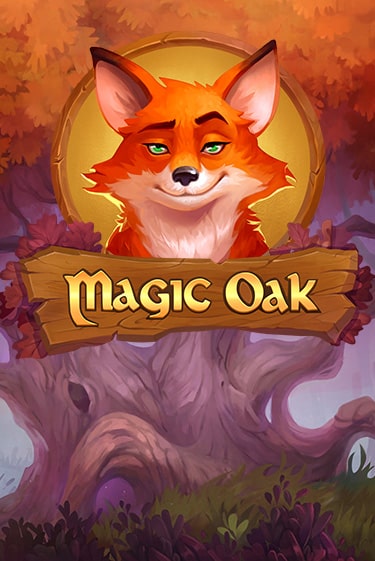 Бесплатная игра Magic Oak | SELECTOR KZ 