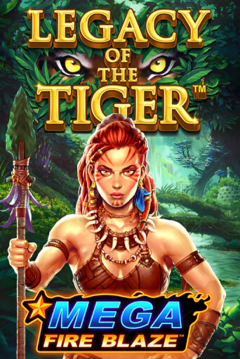 Бесплатная игра Mega Fire Blaze Jackpots Legacy of the Tiger | SELECTOR KZ 