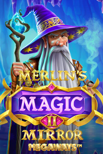 Бесплатная игра Merlin's Magic Mirror Megaways | SELECTOR KZ 