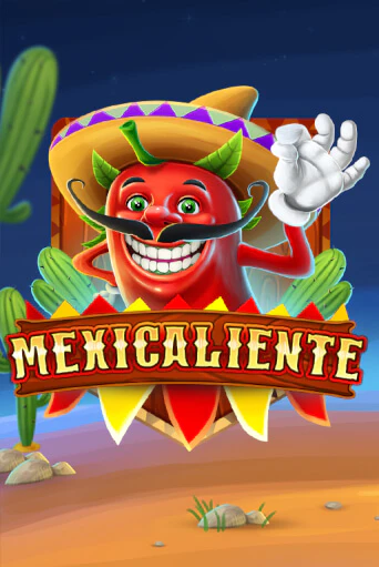 Бесплатная игра Mexicaliente | SELECTOR KZ 