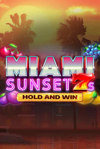 Бесплатная игра Miami Sunset 7s Hold and Win | SELECTOR KZ 