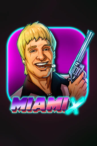 Бесплатная игра MiamiX | SELECTOR KZ 