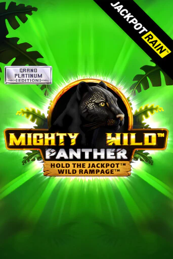 Бесплатная игра Mighty Wild: Panther Grand Platinum Edition JackpotRain | SELECTOR KZ 