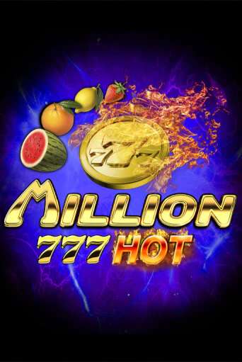 Бесплатная игра Million 777 Hot | SELECTOR KZ 