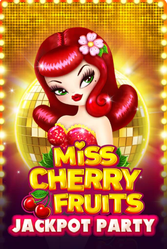 Бесплатная игра Miss Cherry Fruits Jackpot Party | SELECTOR KZ 