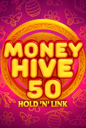 Бесплатная игра Money Hive 50: Hold 'N' link | SELECTOR KZ 