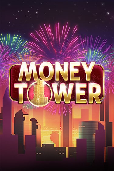 Бесплатная игра Money Tower | SELECTOR KZ 