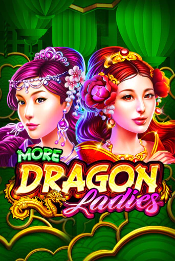 Бесплатная игра More Dragon Ladies | SELECTOR KZ 