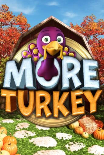 Бесплатная игра More Turkey | SELECTOR KZ 