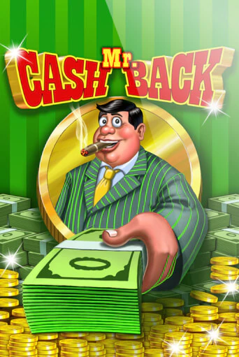 Бесплатная игра Mr. Cashback | SELECTOR KZ 