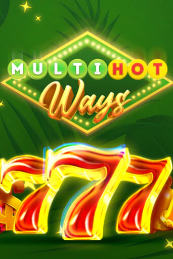 Бесплатная игра Multi Hot Ways | SELECTOR KZ 