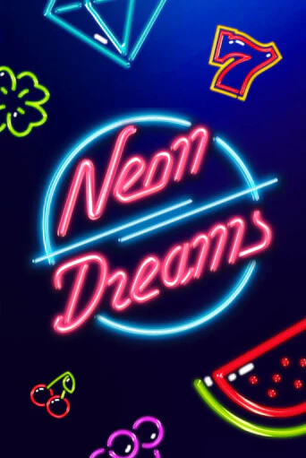 Бесплатная игра Neon Dreams | SELECTOR KZ 