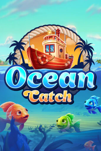 Бесплатная игра Ocean Catch | SELECTOR KZ 