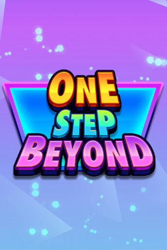 Бесплатная игра One Step Beyond | SELECTOR KZ 