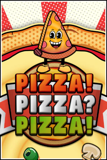 Бесплатная игра PIZZA! PIZZA? PIZZA!™ | SELECTOR KZ 