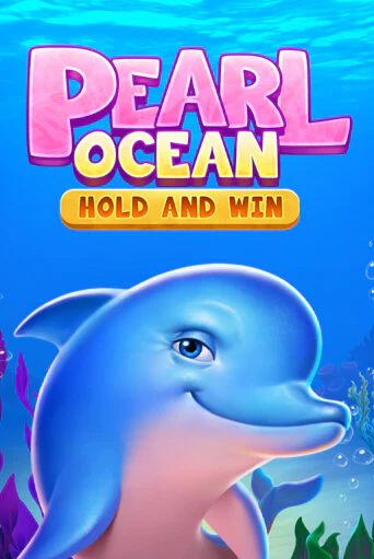 Бесплатная игра Pearl Ocean: Hold and Win | SELECTOR KZ 