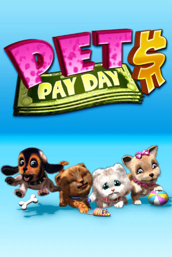 Бесплатная игра Pets Payday | SELECTOR KZ 