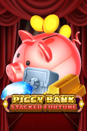 Бесплатная игра Piggy Bank - Stacked Fortune | SELECTOR KZ 