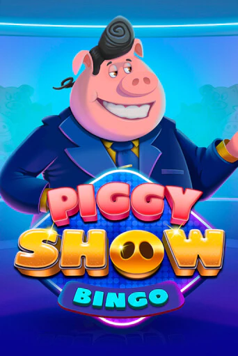 Бесплатная игра Piggy Show Bingo | SELECTOR KZ 