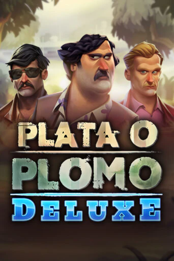 Бесплатная игра Plata o Plomo Deluxe | SELECTOR KZ 