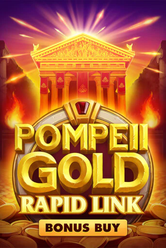 Бесплатная игра Pompeii Gold: Rapid Link Bonus Buy | SELECTOR KZ 