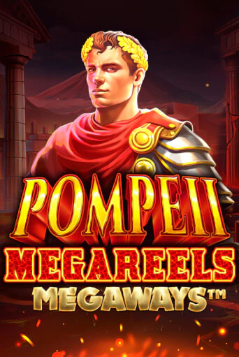 Бесплатная игра Pompeii Megareels Megaways | SELECTOR KZ 